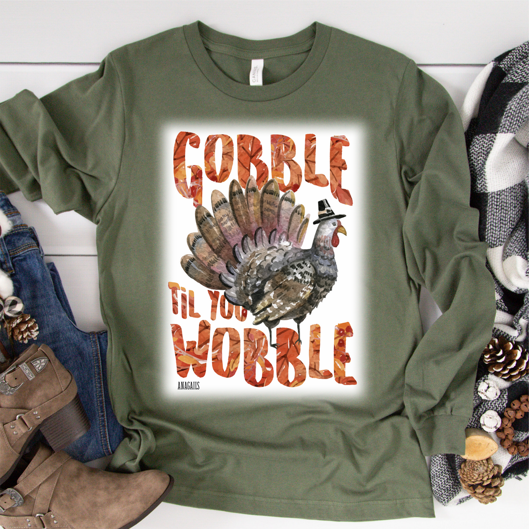 Gobble till you wobble Long sleeve