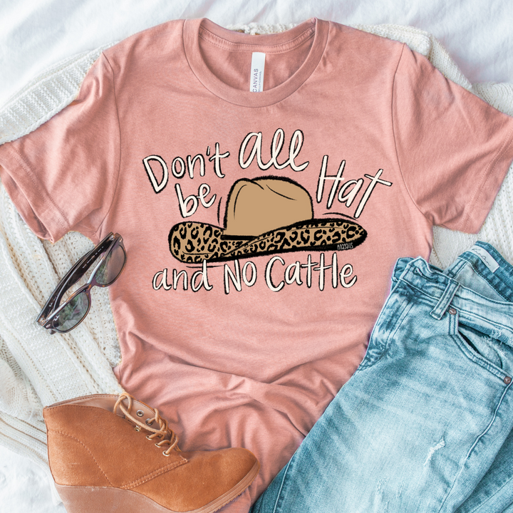 Don't be all hat and no cattle