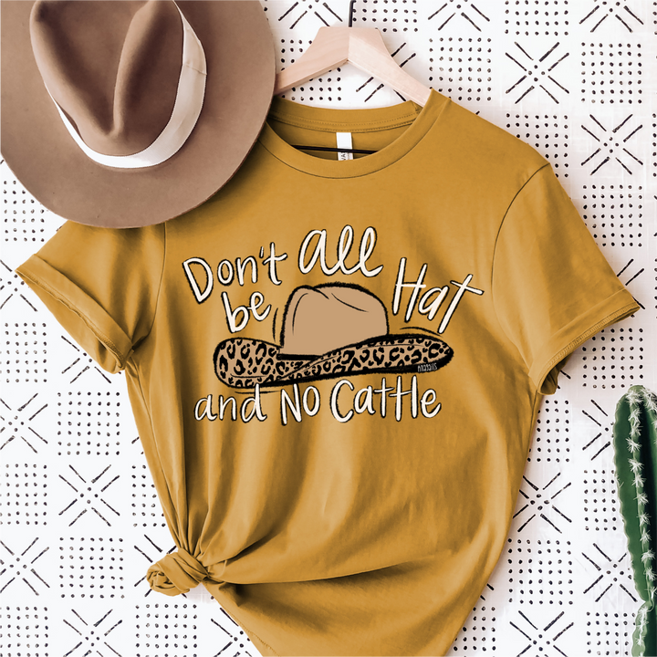 Don't be all hat and no cattle