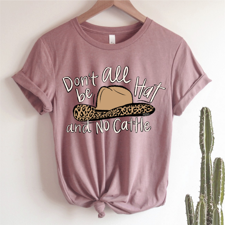Don't be all hat and no cattle