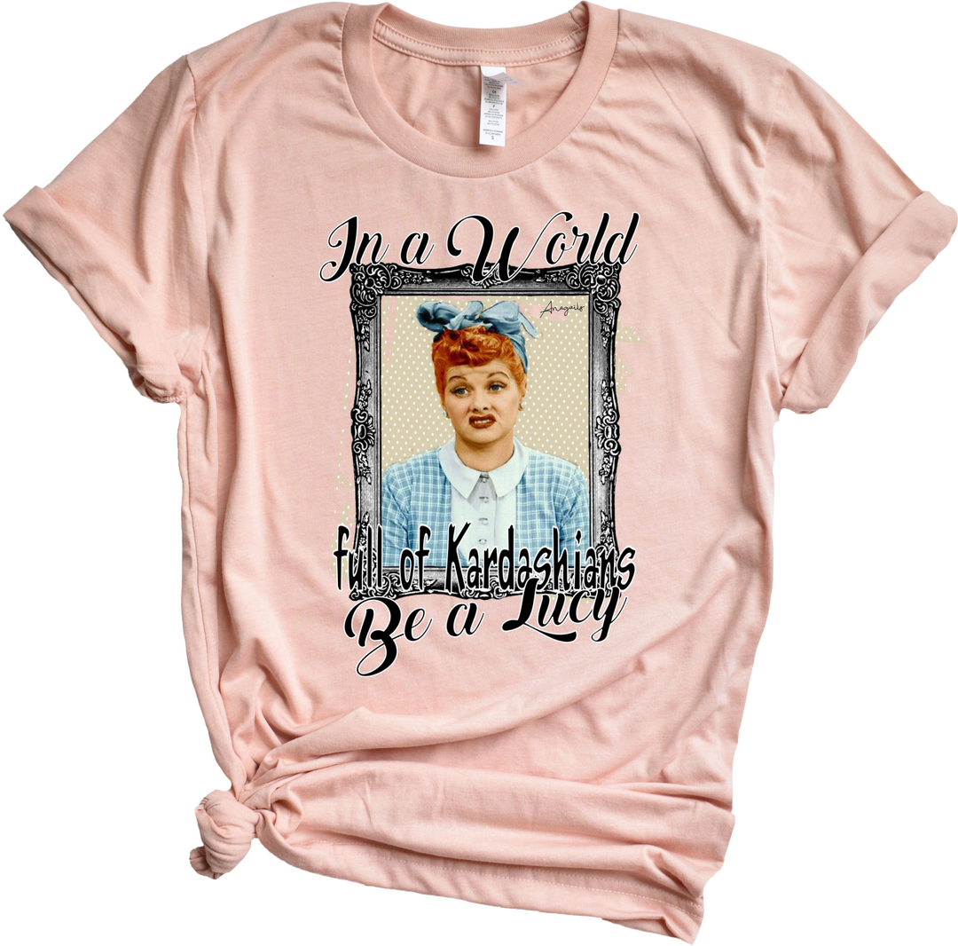 Be a Lucy