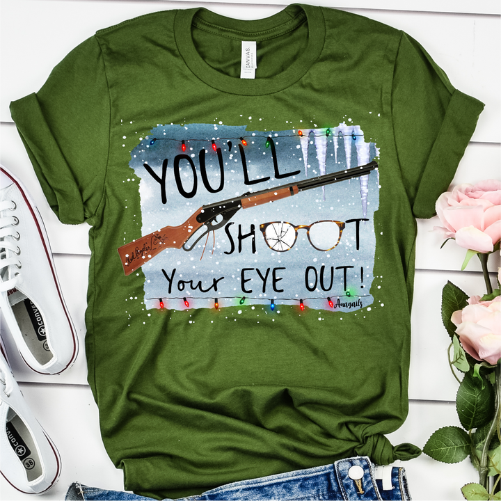 You'll shoot your eye out