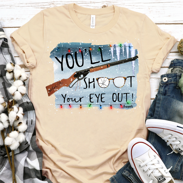 You'll shoot your eye out