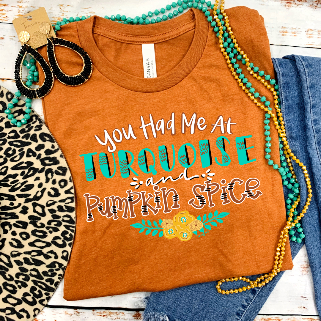 You had me at Pumpkin Spice & Turquoise
